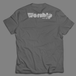 Worship Retro Modern Inspirational Scripture T-Shirt