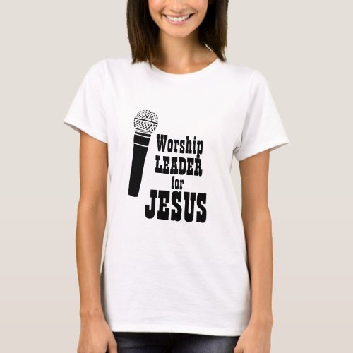 Worship Team Shirt Singer for JesusT_Shirt