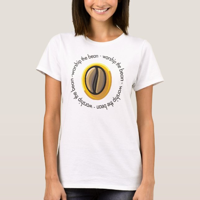 Worship the Bean Coffee T-Shirt (Front)