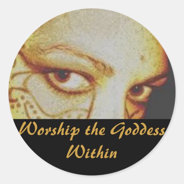 Worship the Goddess Within Classic Round Sticker (Front)