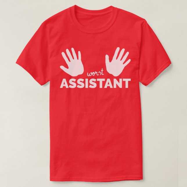 Worst Assistant Two Left Hands Helper Gift 1 T-Shirt (Design Front)