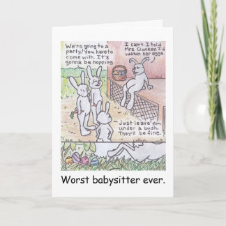 Worst Babysitter Ever Funny Easter Greeting Card