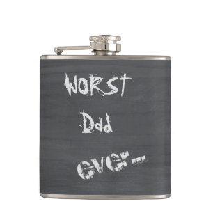 Worst Dad Ever Hip Flask