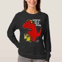 Worst Dj Ever Funny T Rex Dinosaur Sarcastic Music