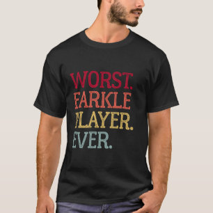 Worst Farkle Player Ever Vintage Farkle Dice Game T-Shirt