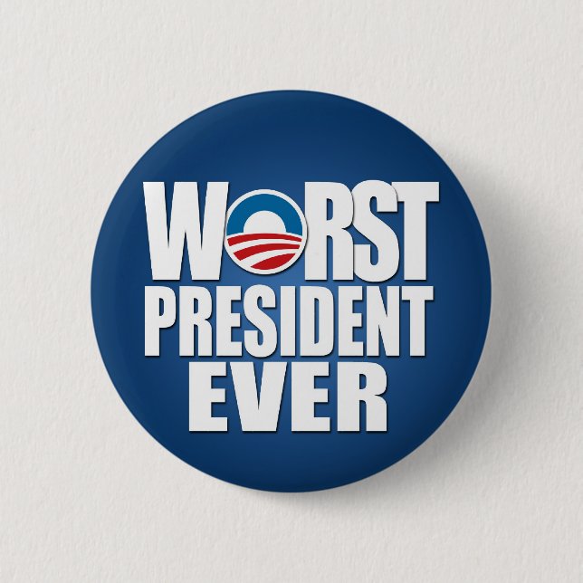 Worst President Ever - Anti Obama Pinback Button (Front)