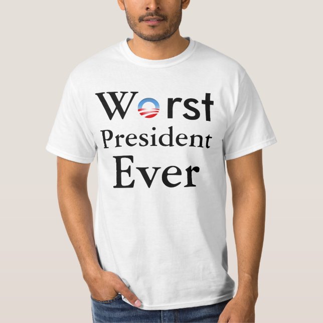 Worst President Ever - Anti Obama T Shirt (Front)