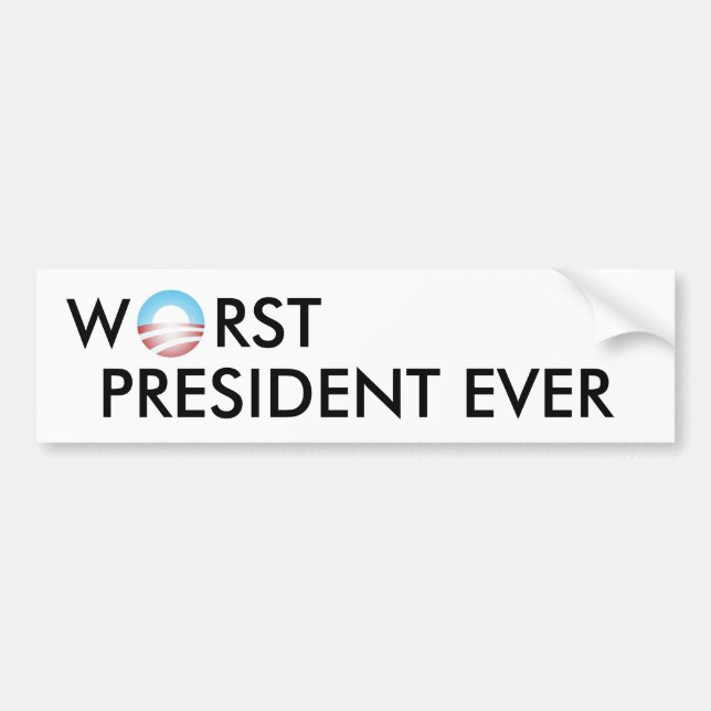 worst president ever bumper sticker (Front)