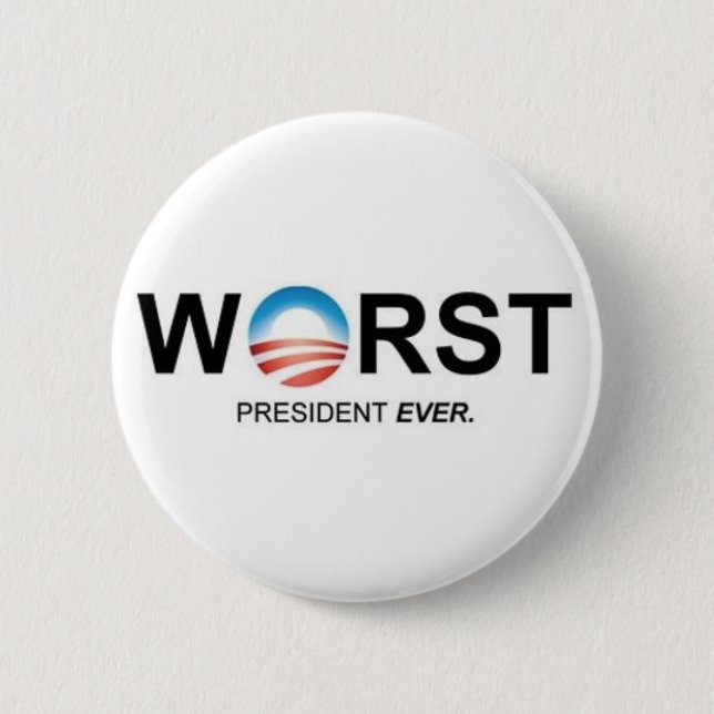 Worst President Ever Pinback Button (Front)