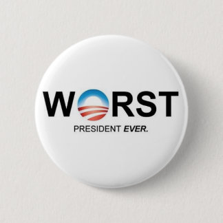 Worst President Ever Pinback Button