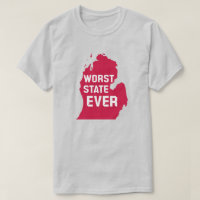 Worst State Ever (Michigan)