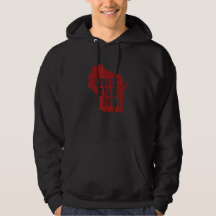 Worst State Ever Wisconsin 2 Hoodie
