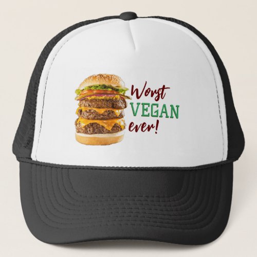 Worst Vegan _ Vegan_Anti vegan_Bad vegan_Eat Meat_ Trucker Hat