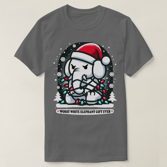 Worst White Elephant Gift Ever Up In Christmas Lig T-Shirt (Design Front)