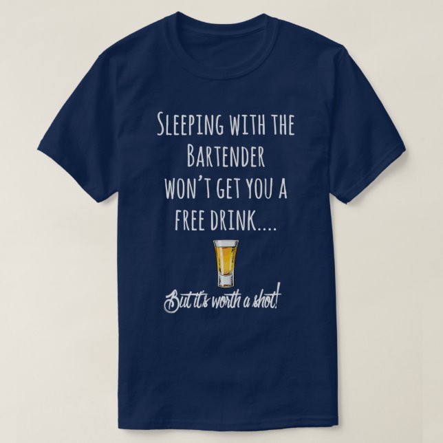 Worth a shot T-Shirt (Design Front)