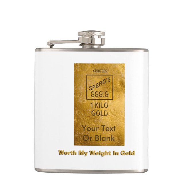Worth My Weight In Gold Flask (Front)