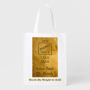 Worth My Weight In Gold Reusable Grocery Bag