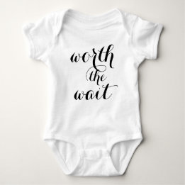 Worth The Wait Baby Funny Cute Baby Baby Bodysuit