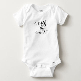 Worth The Wait Baby Funny Cute Baby Baby Onesie