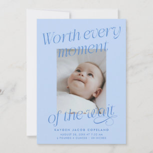 Worth The Wait Icy Blue Photo Modern Birth Announcement