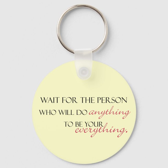 Worth the Wait Keychain (Front)