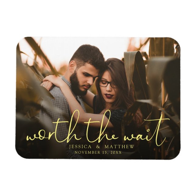 Worth the Wait Wedding Photo Script Modern Overlay Magnet (Horizontal)