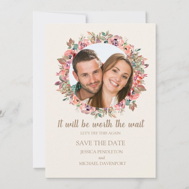 Worth Wait Let's Try This Again Pink Flowers Cream Save The Date (Front)