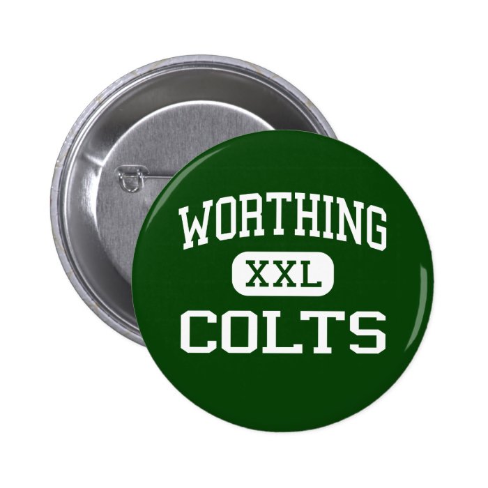Worthing   Colts   High School   Houston Texas Button