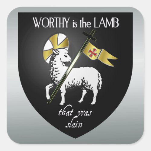 Worthy is the Lamb that was Slain Christian Square Sticker