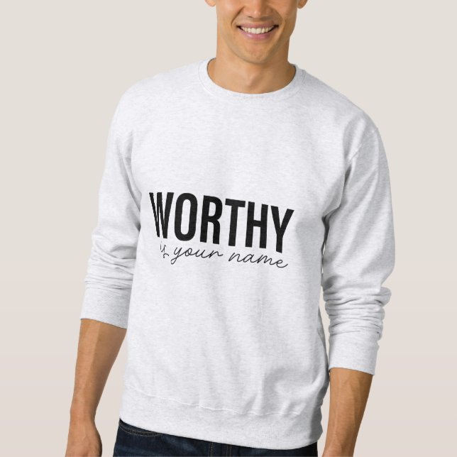 Worthy Is Your Name - Bible Verse  Sweatshirt (Front)
