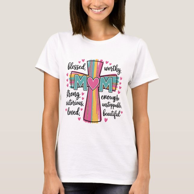 Worthy Loved Mom Shirt | Faith Mother’s Day Tee (Front)