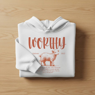 Worthy, Revelation 5:12 Bible verse Hoodie