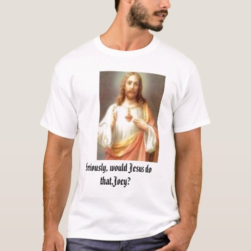 Would Jesus Do That Youth or Adult SMLXL2X T_Shirt