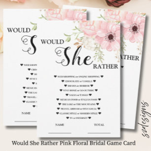Would She Rather Pink Floral Bridal Game Card