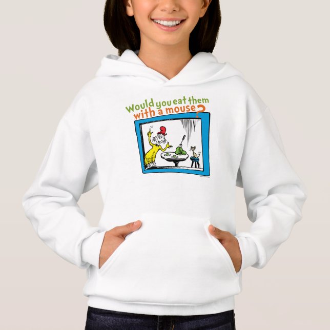 Would You Eat Them With A Mouse? Hoodie (Front)