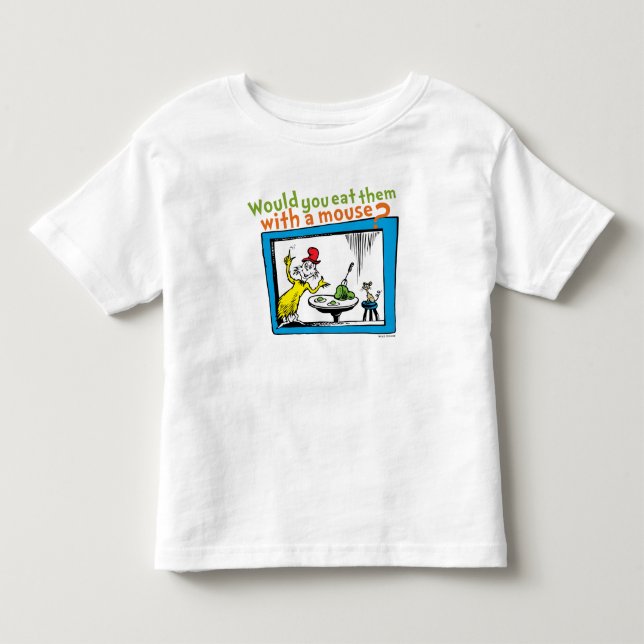 Would You Eat Them With A Mouse? Toddler T-shirt (Front)