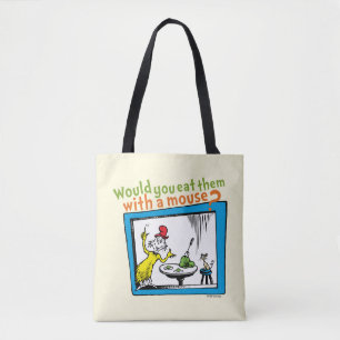 Would You Eat Them With A Mouse? Tote Bag
