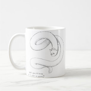 Would you still love me if I was a worm? Coffee Mu Coffee Mug