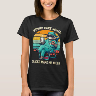 Wound Care Nurse Funny Snacks Make Nicer Nursing T-Shirt