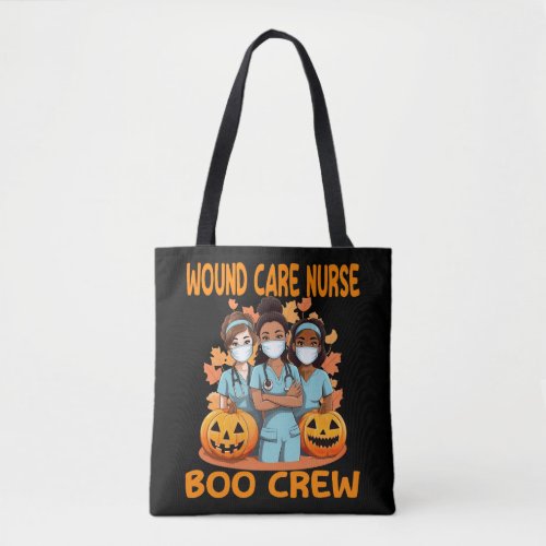 Wound Care Nurse Halloween Boo Crew Tote Bag