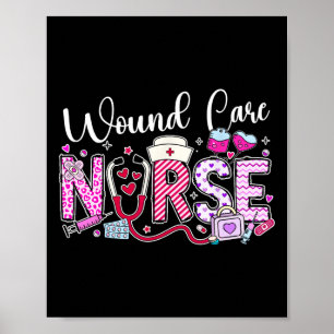 Wound Care Nurse Valentine's Day Funny Nursing Ste Poster