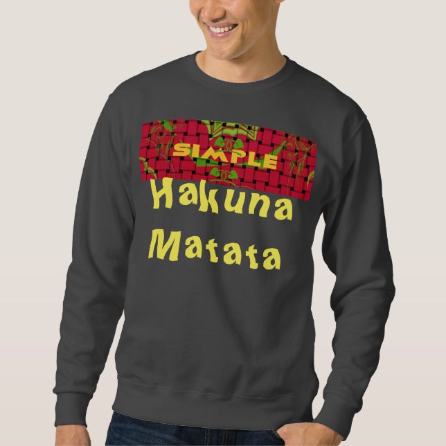 Woven Hakuna Matata Custom Men's Basic Sweatshirt (Front)
