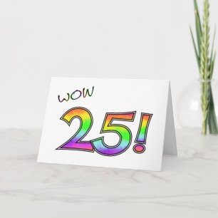 WOW 25TH BIRTHDAY CARD