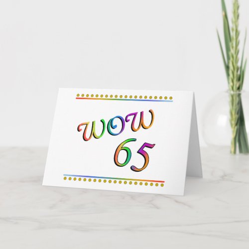 WOW 65th Birthday _ Funny Card