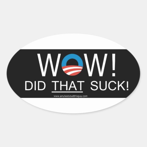 Wow Did THAT Suck Oval Stickers