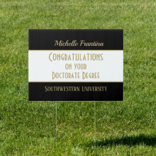 Wow.!! Doctorate Degree! Graduation yard sign