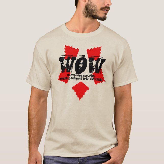 WOW gamer? T-Shirt (Front)