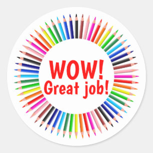 Wow Great Job Colorful Teacher Encouragement Classic Round Sticker