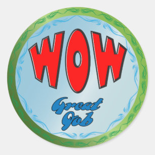 "Wow Great Job" Stickers