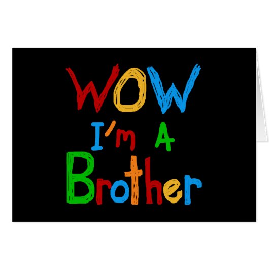 WOW I'm a Brother T-shirts and GIfts (Front Horizontal)